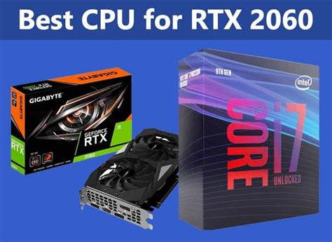 7 Best CPU For RTX 2060 In 2023 .
